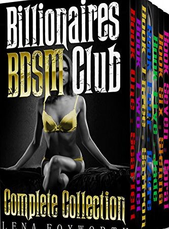 Billionaires BDSM Club : The Complete Collection