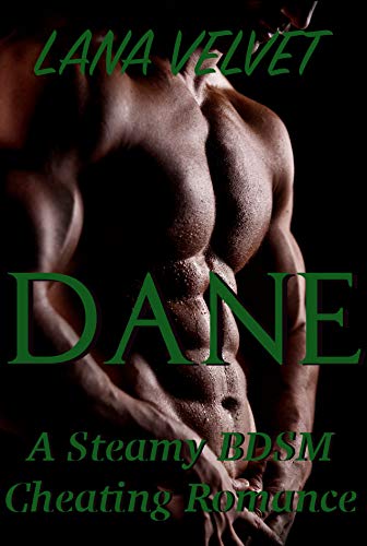 Dane: A Steamy BDSM Cheating Romance (The Other Woman Book 3)