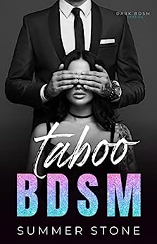 Taboo BDSM — Dirty Erotica: DOMINATED, USED & PUNISHED — Hot Brat & Hardcore Alphas — Explicit short story book for women w/ spanking, rough daddies, & erotic humiliation